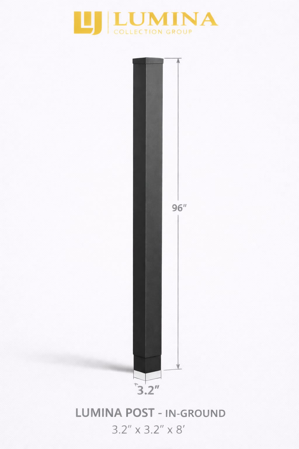 Lumina Square Posts (Surface Mount & In-Ground)